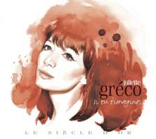LE SIECLE D'OR - Juliette GRECO "Si tu t'imagines" (2 CD)